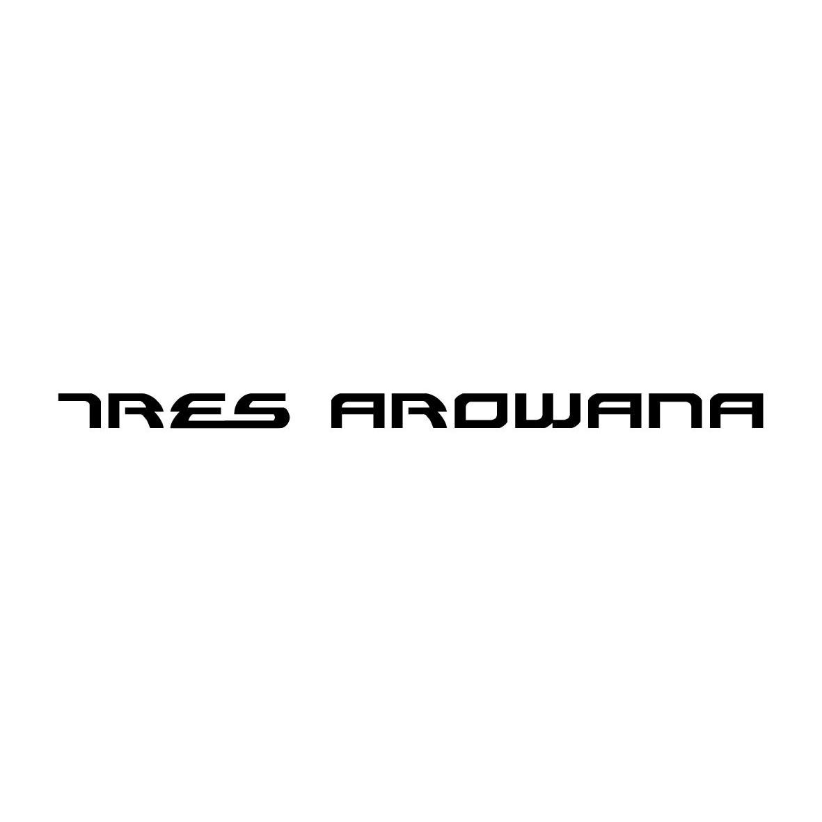 TRES AROWANA