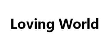 LOVING WORLD