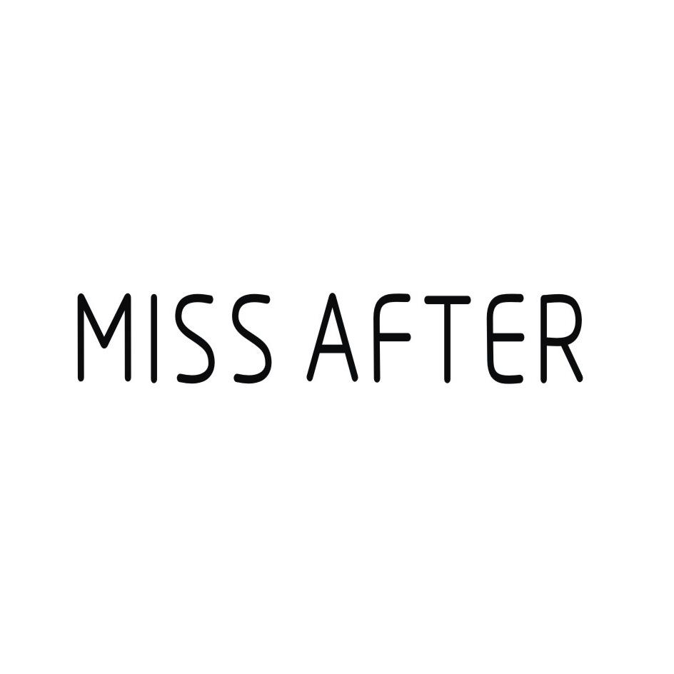 MISS AFTER