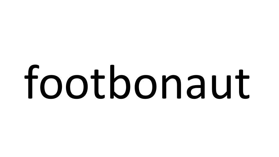 FOOTBONAUT