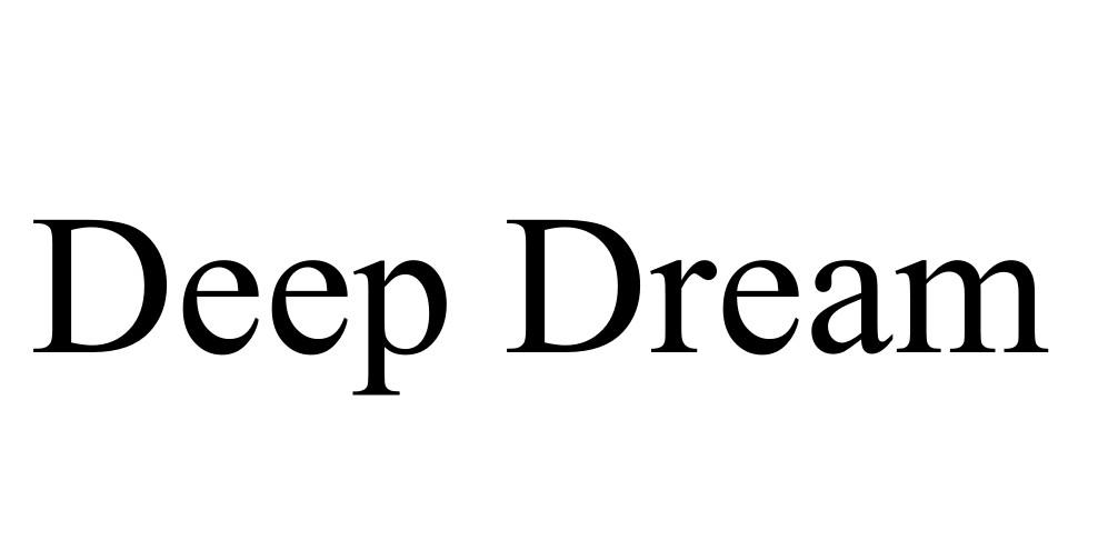  DEEP DREAM