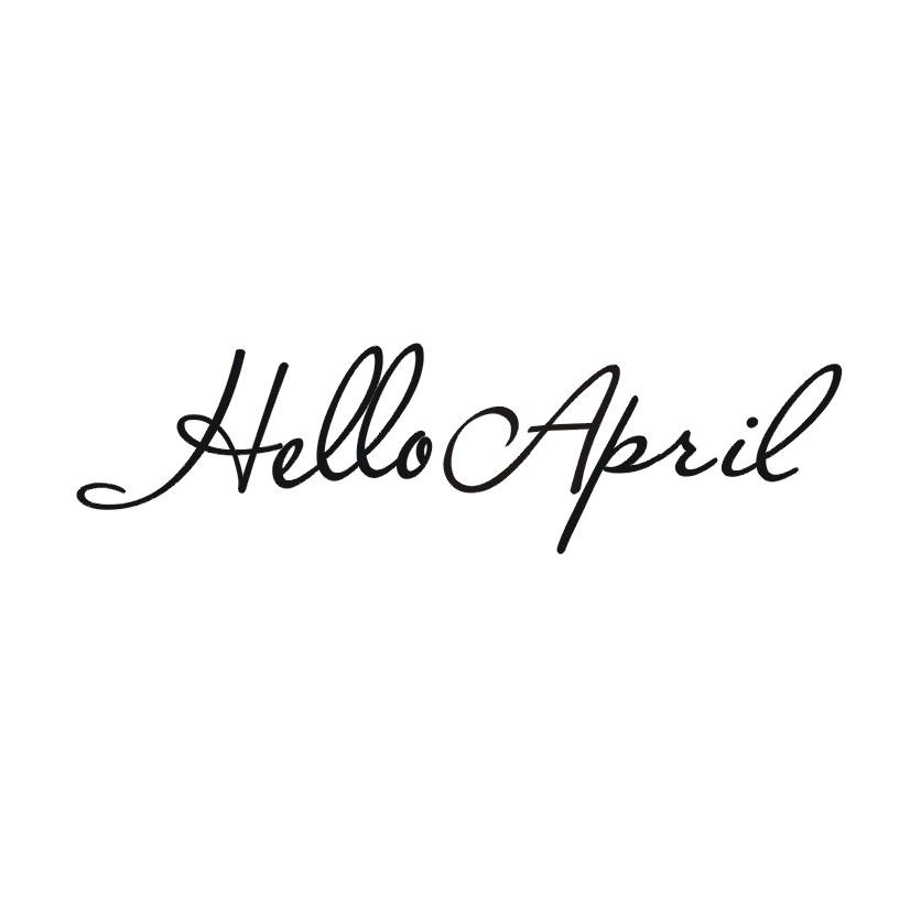 HELLO APRIL