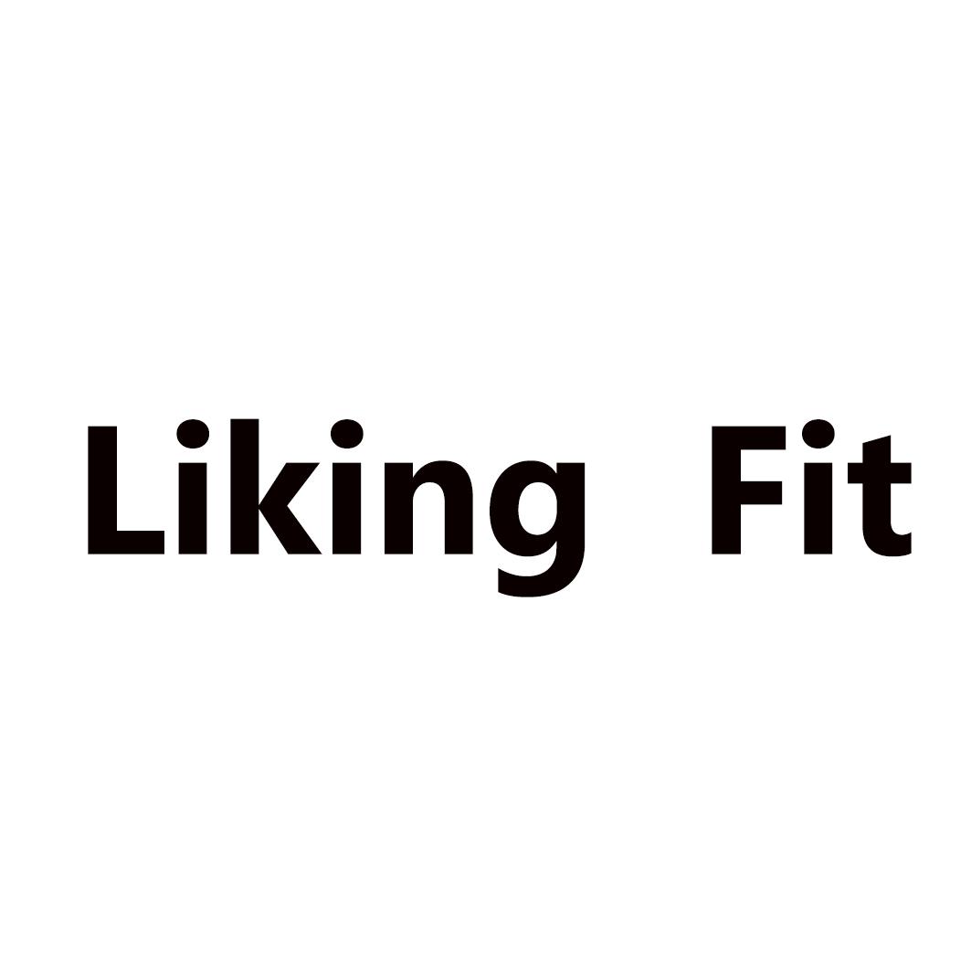 LIKING FIT