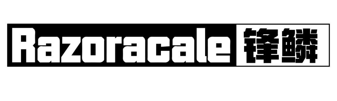 锋鳞  RAZORACALE