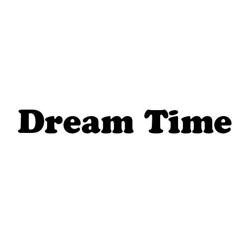 DREAM TIME