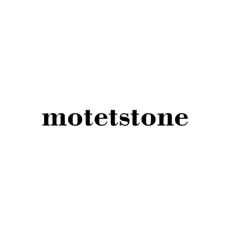 MOTETSTONE