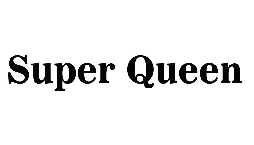 SUPER QUEEN