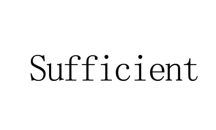  SUFFICIENT