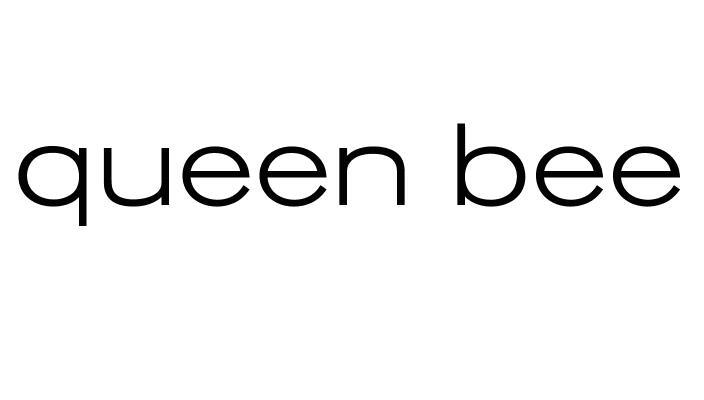QUEEN BEE