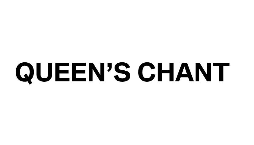 QUEENS CHANT