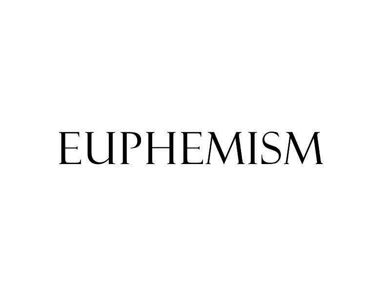 EUPHEMISM