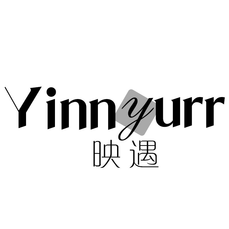映遇
YINNYURR