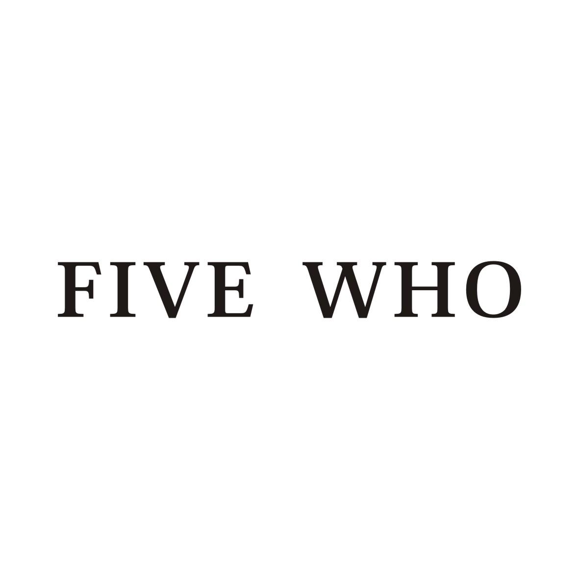 FIVE WHO