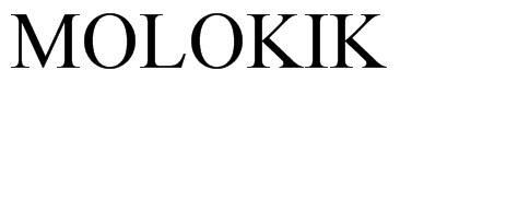 MOLOKIK