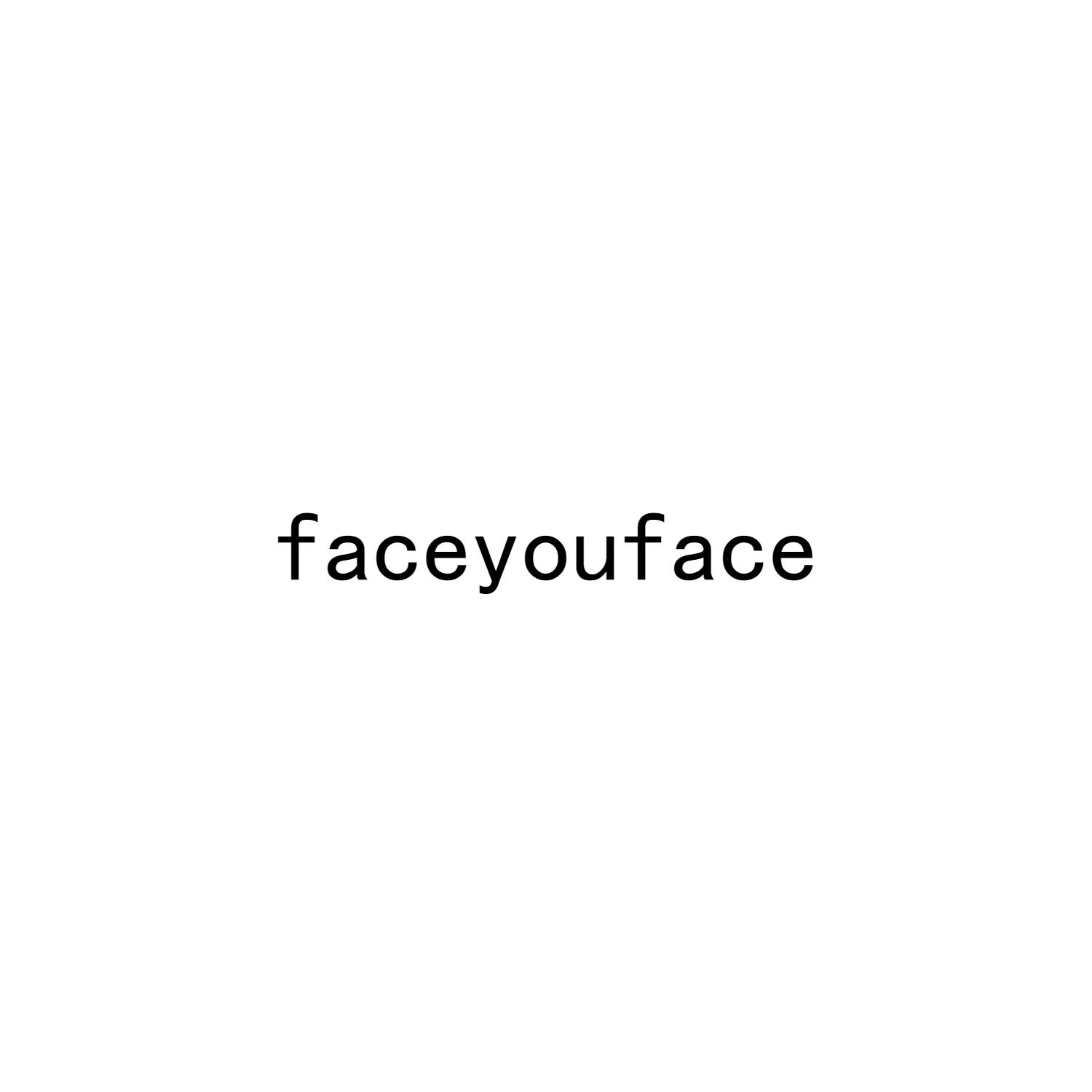 faceyouface