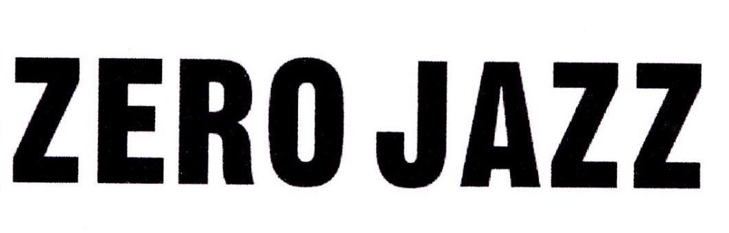 ZERO JAZZ