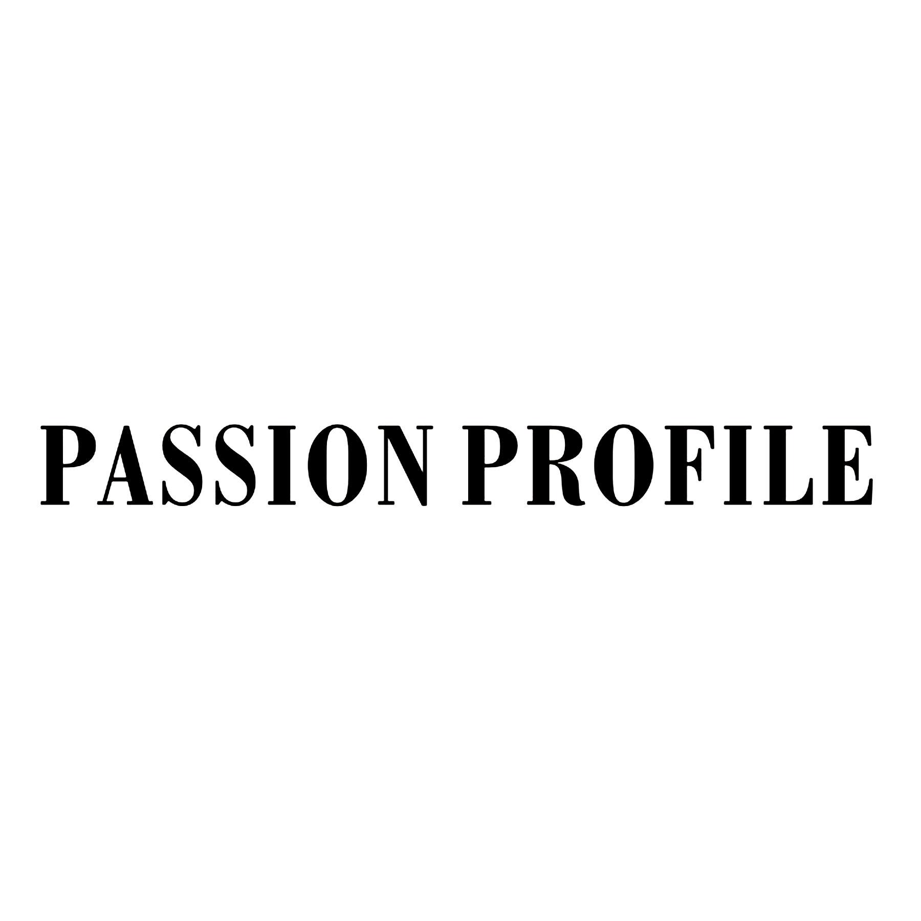 PASSION PROFILE
