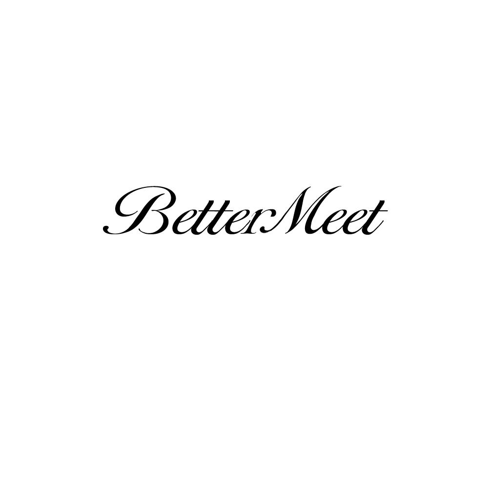 BETTERMEET“更好遇见”