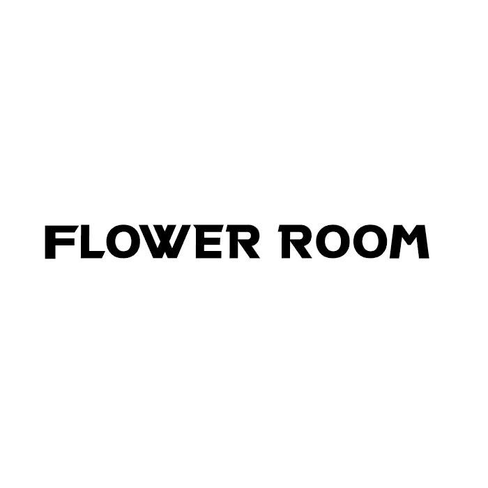 FLOWER ROOM