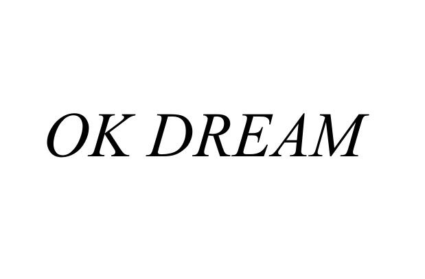 OK DREAM