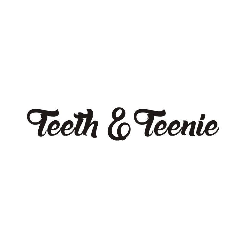 TEETH&TEENIE