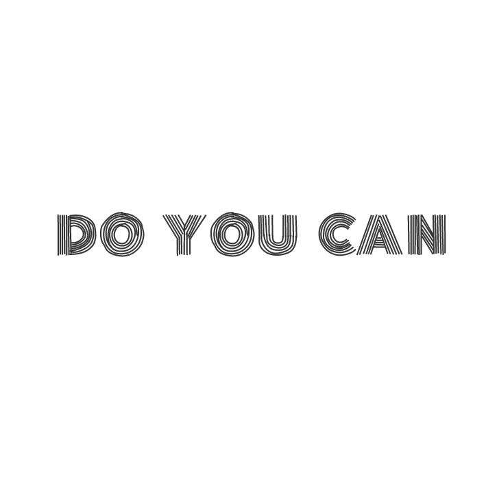 DO YOU CAN