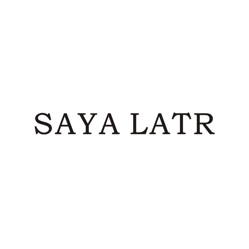 SAYA LATR
