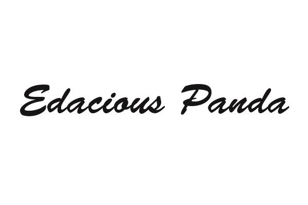 EDACIOUS PANDA      （译为“贪吃的熊猫”）