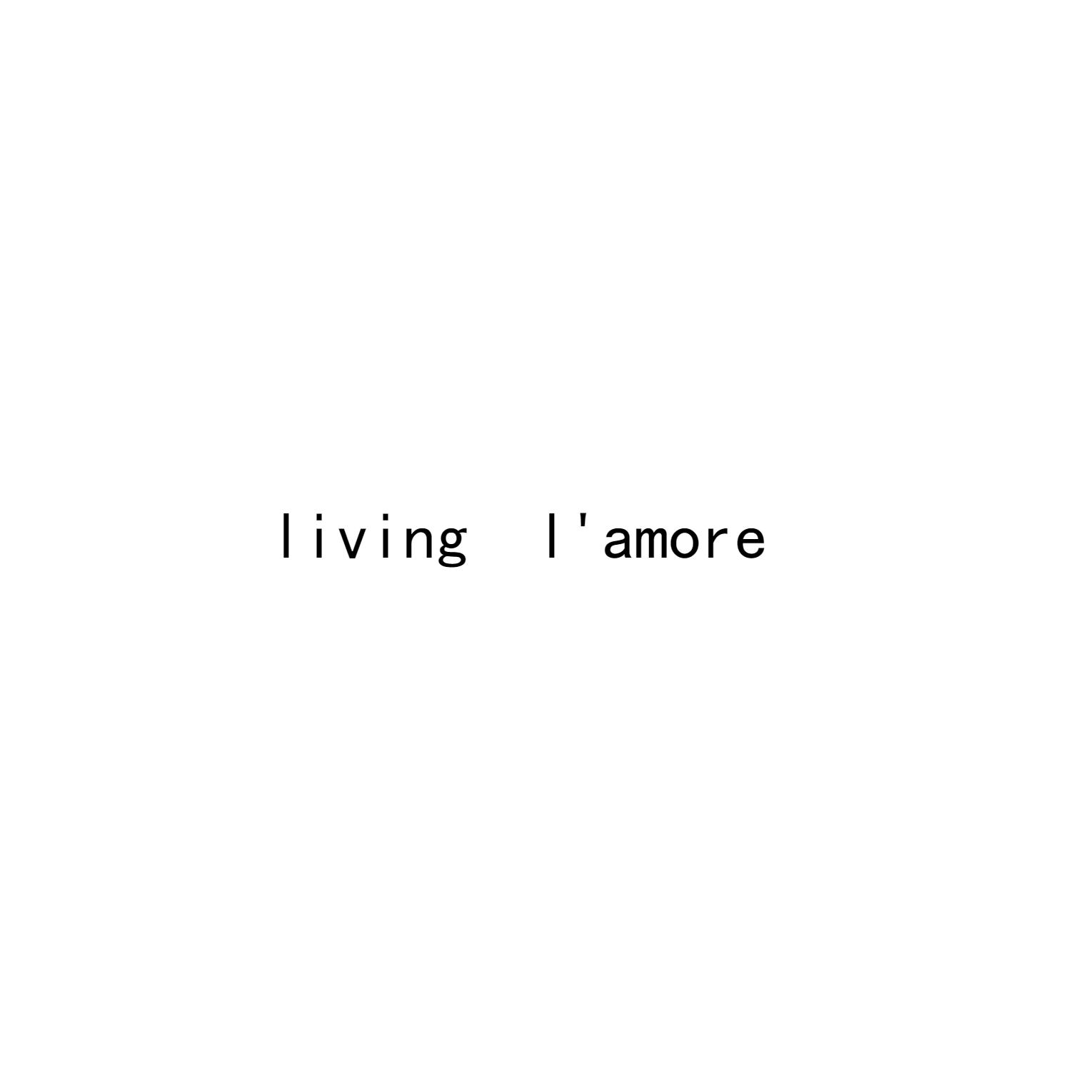 LIVING L‘AMORE