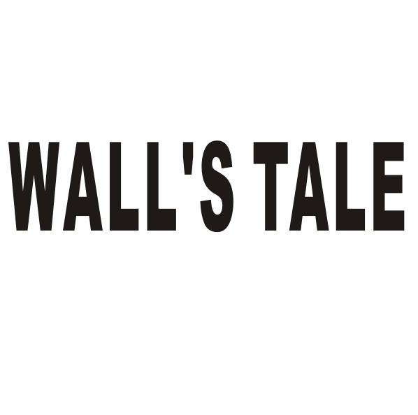 WALL'S TALE