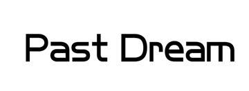 PAST DREAM