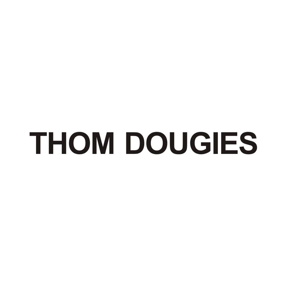 THOM DOUGIES
