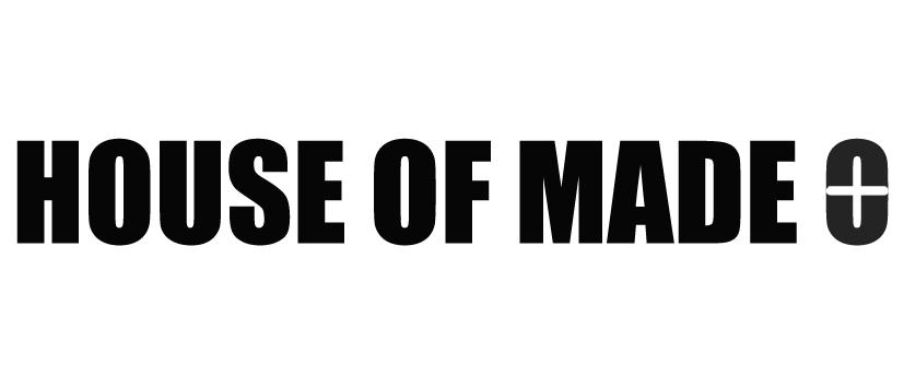 HOUSE OF MADE O