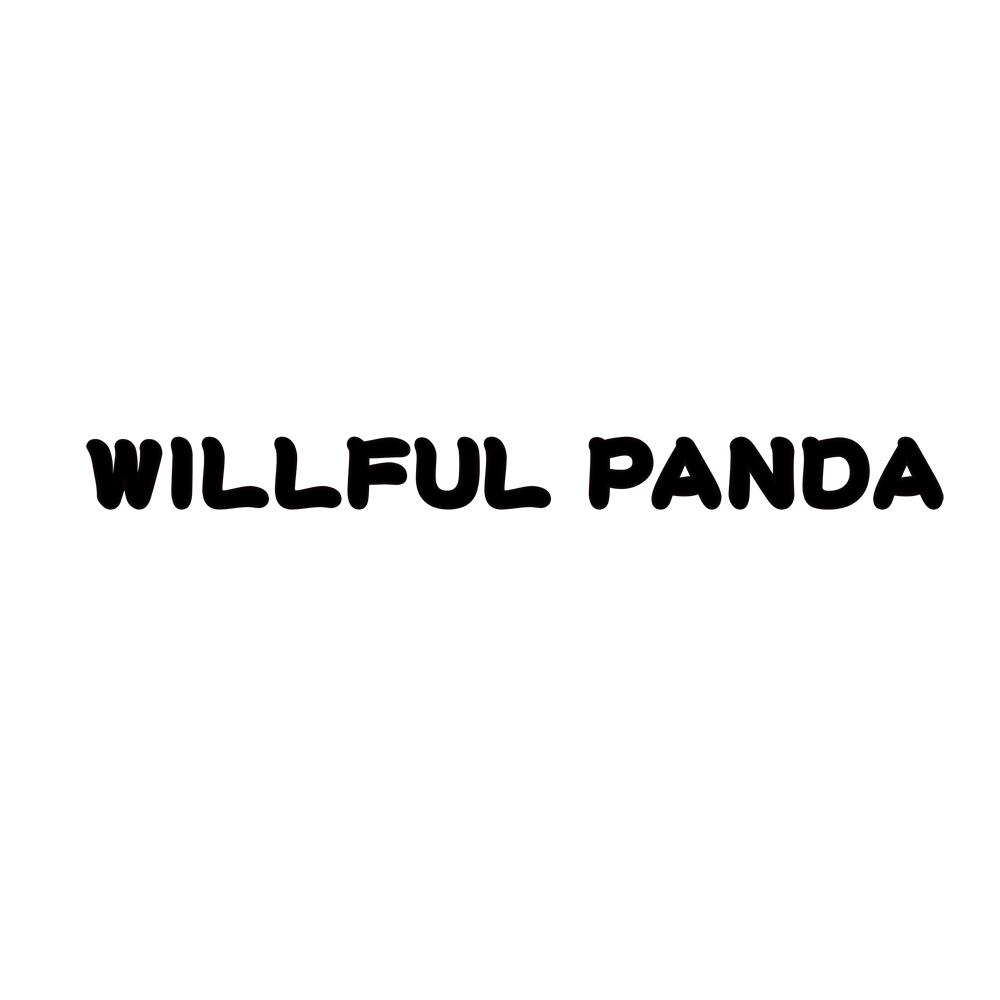 WILLFUL PANDA“任性熊猫”