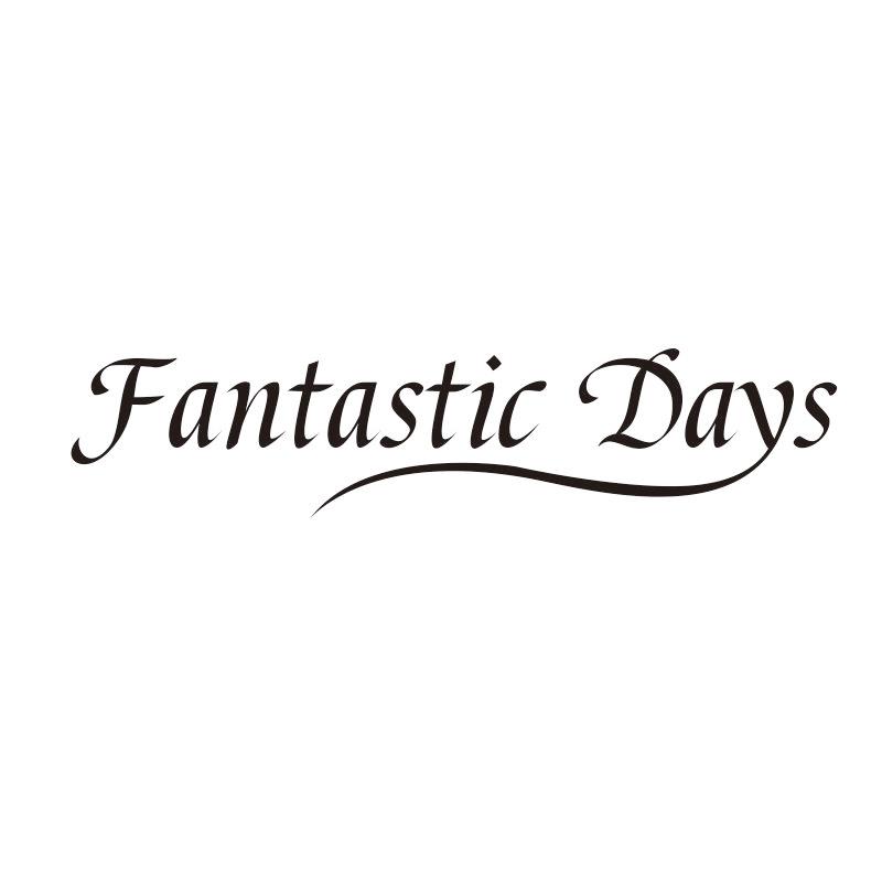 Fantastic Days
(释义：美妙的日子)