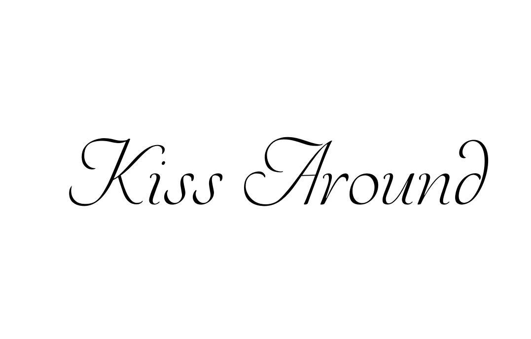 KISS AROUND