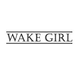 WAKE GIRL