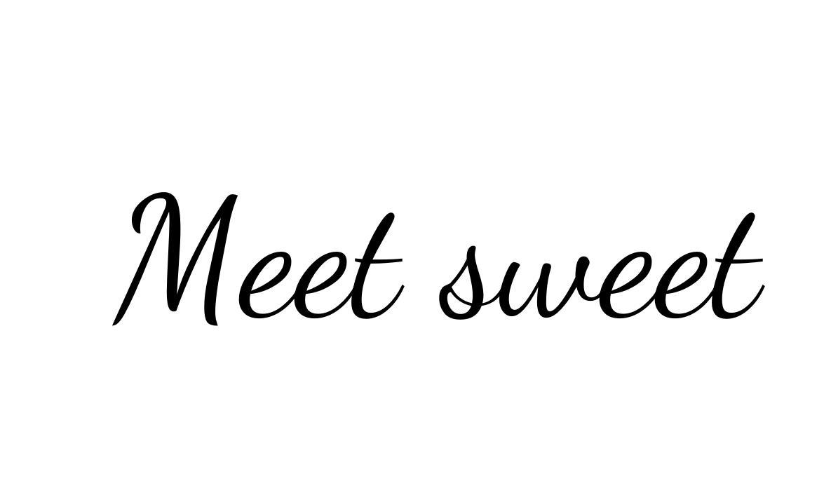MEET SWEET