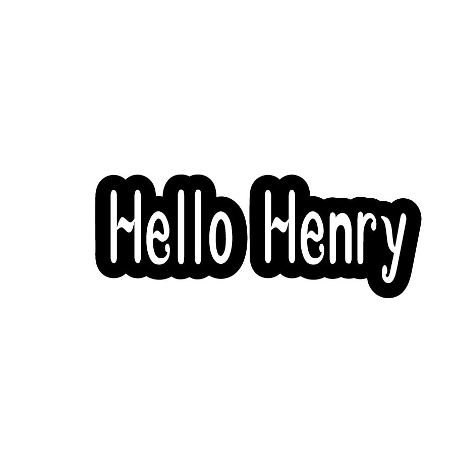HELLO HENRY
