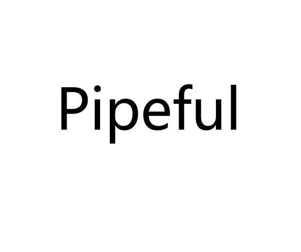 PIPEFUL