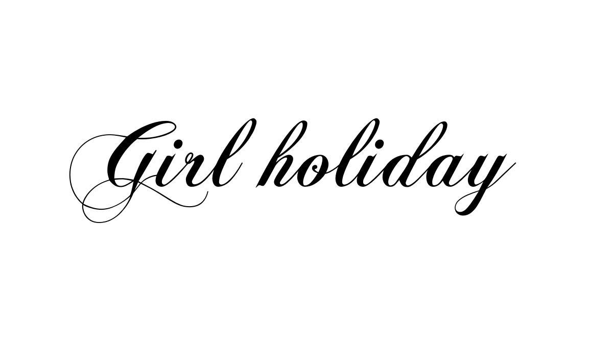 GIRL HOLIDAY