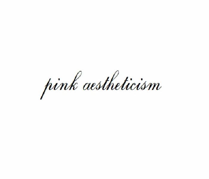 PINK AESTHETICISM
