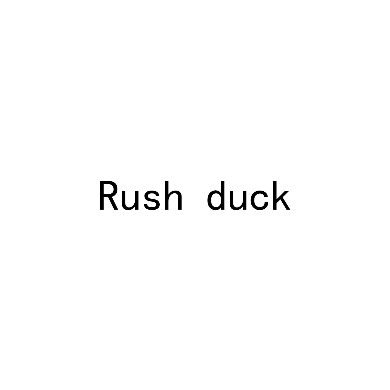 RUSH DUCK