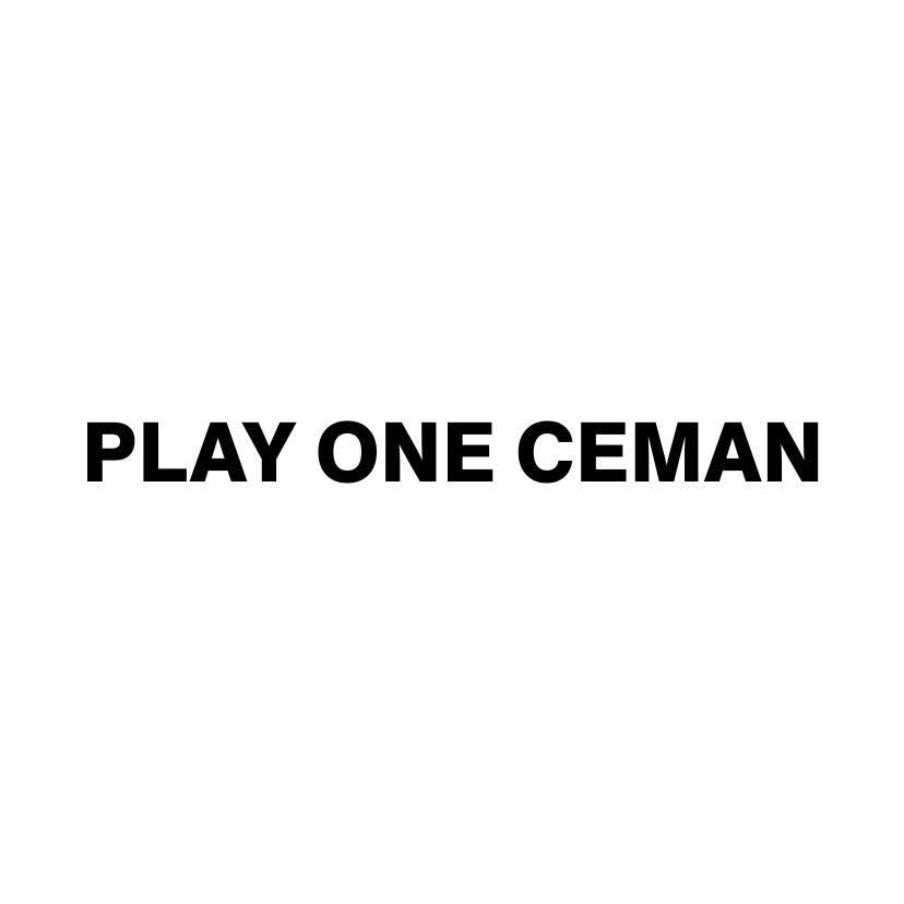 PLAY ONE CEMAN