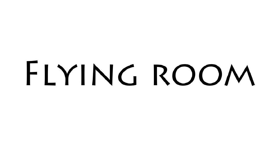 FLYING ROOM