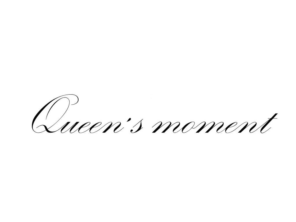 QUEEN’S MOMENT
