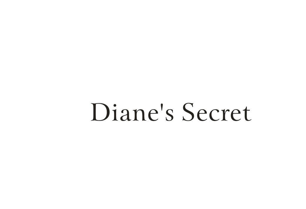DIANESSECRET