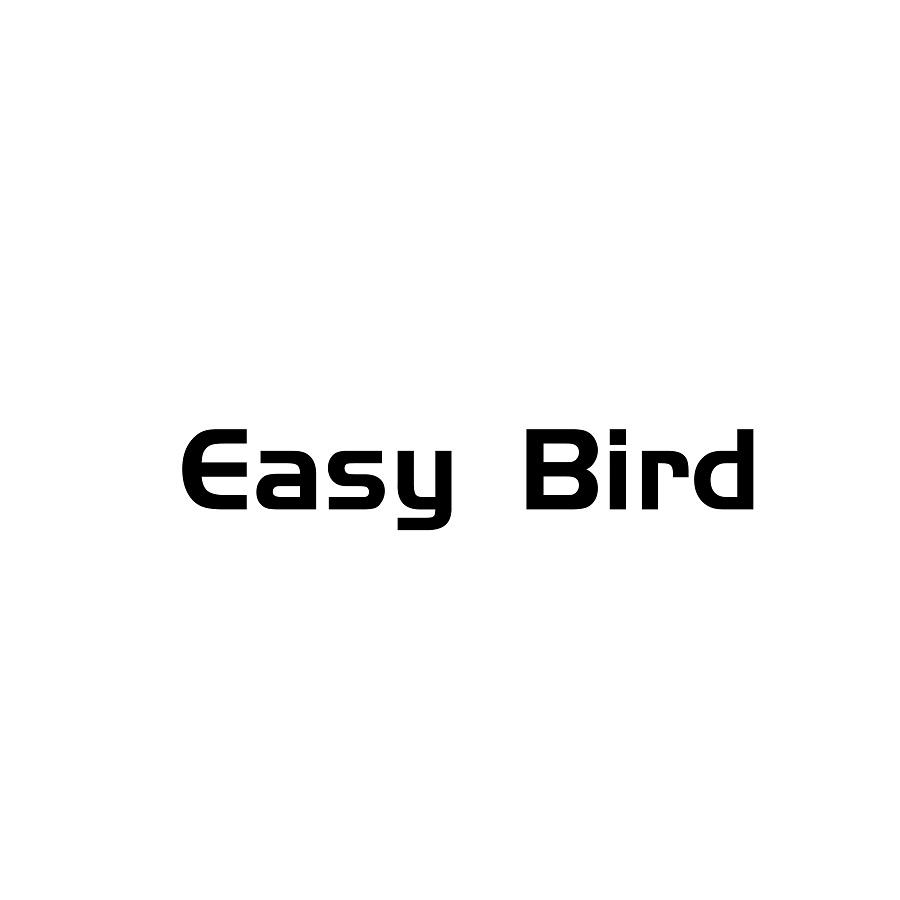 EASY BIRD