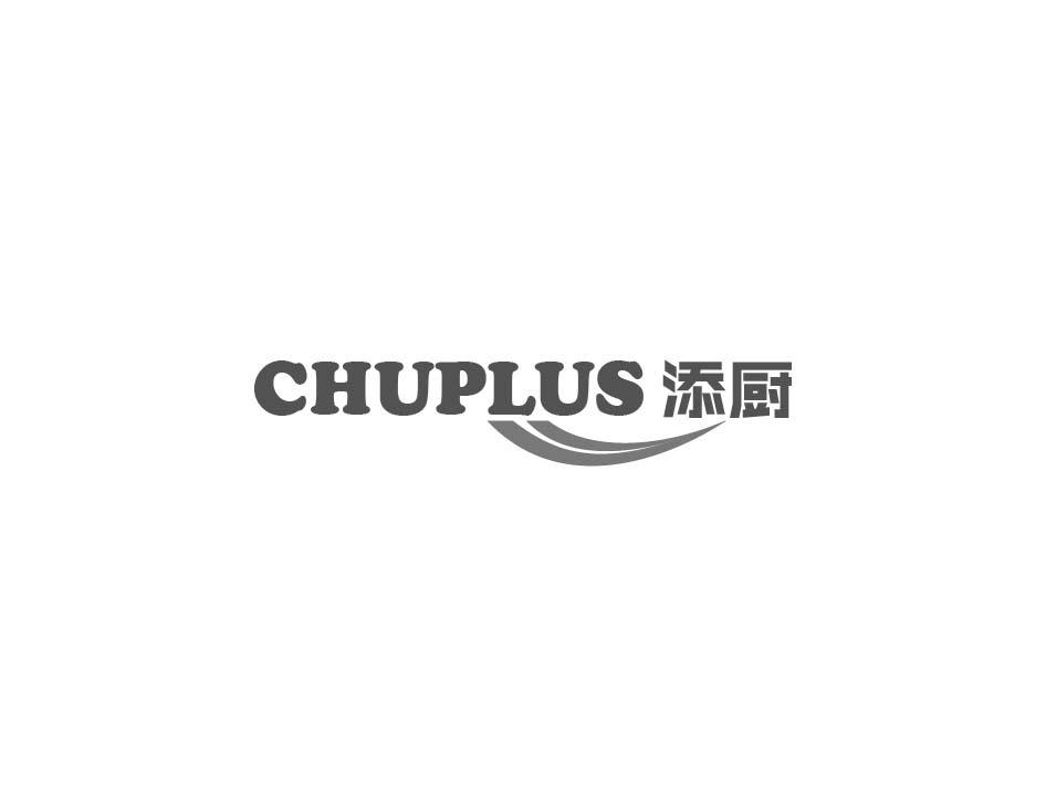 CHUPLUS 添厨