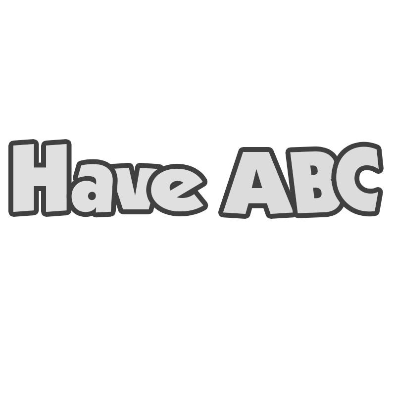 HAVE ABC